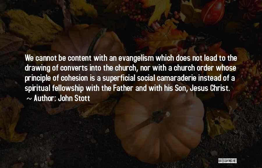 Evangelism Quotes By John Stott