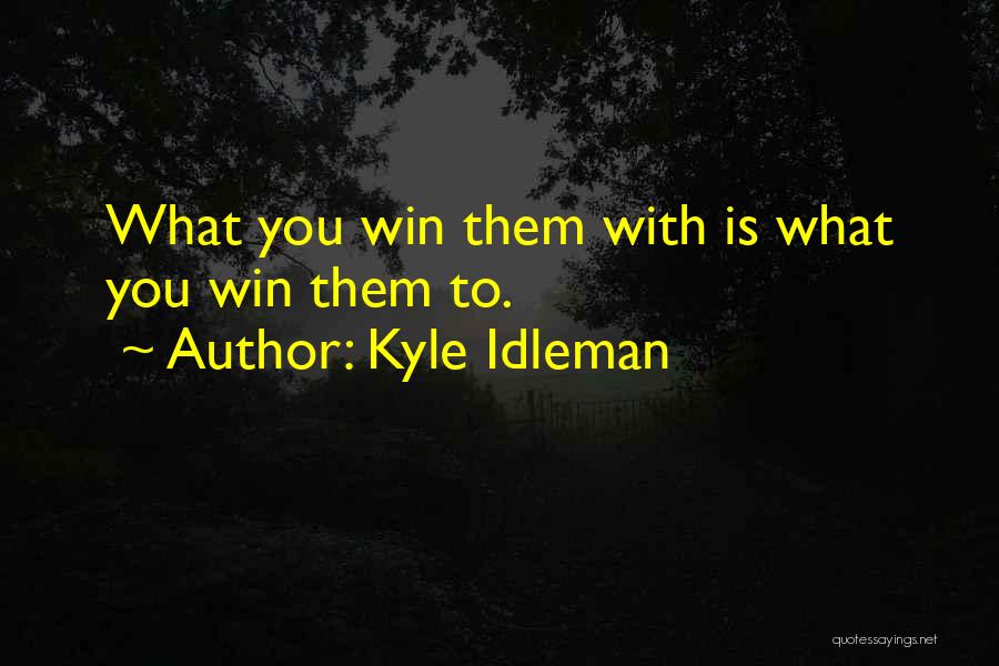 Evangelism Quotes By Kyle Idleman