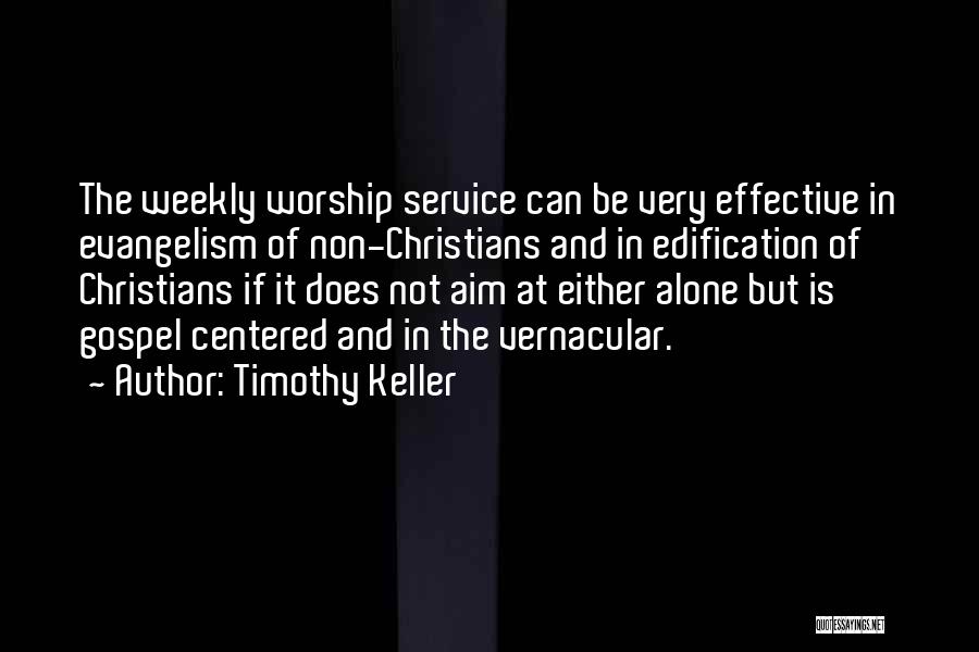 Evangelism Quotes By Timothy Keller