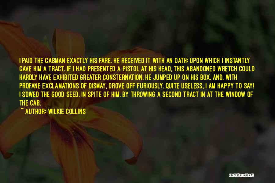 Evangelism Quotes By Wilkie Collins