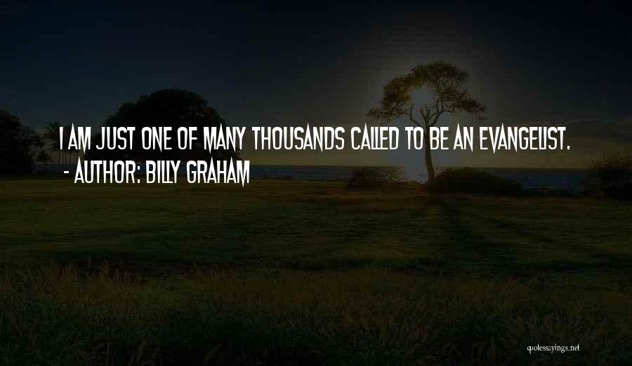 Evangelist Billy Graham Quotes By Billy Graham