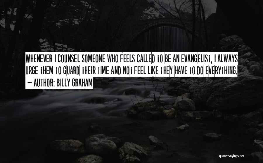 Evangelist Quotes By Billy Graham