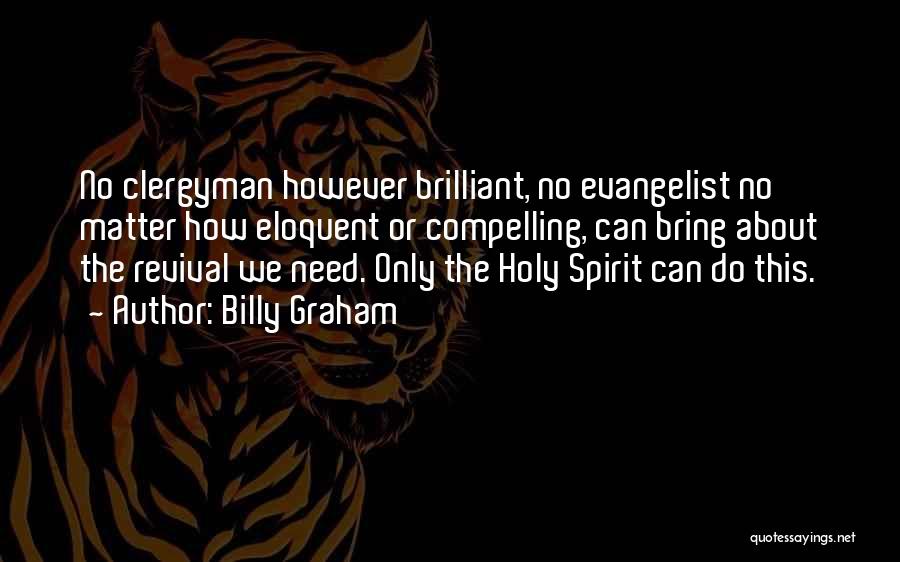 Evangelist Quotes By Billy Graham