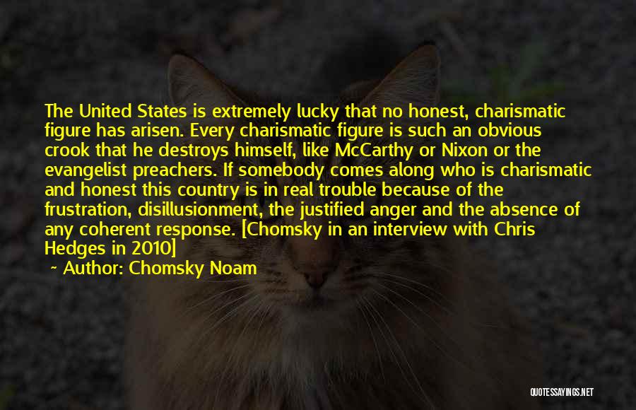 Evangelist Quotes By Chomsky Noam