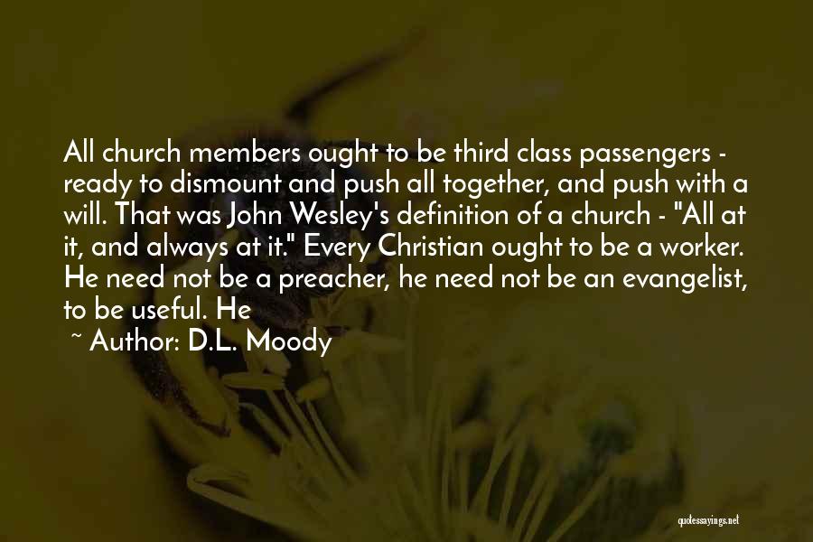 Evangelist Quotes By D.L. Moody