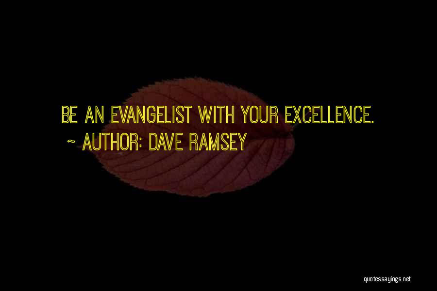 Evangelist Quotes By Dave Ramsey