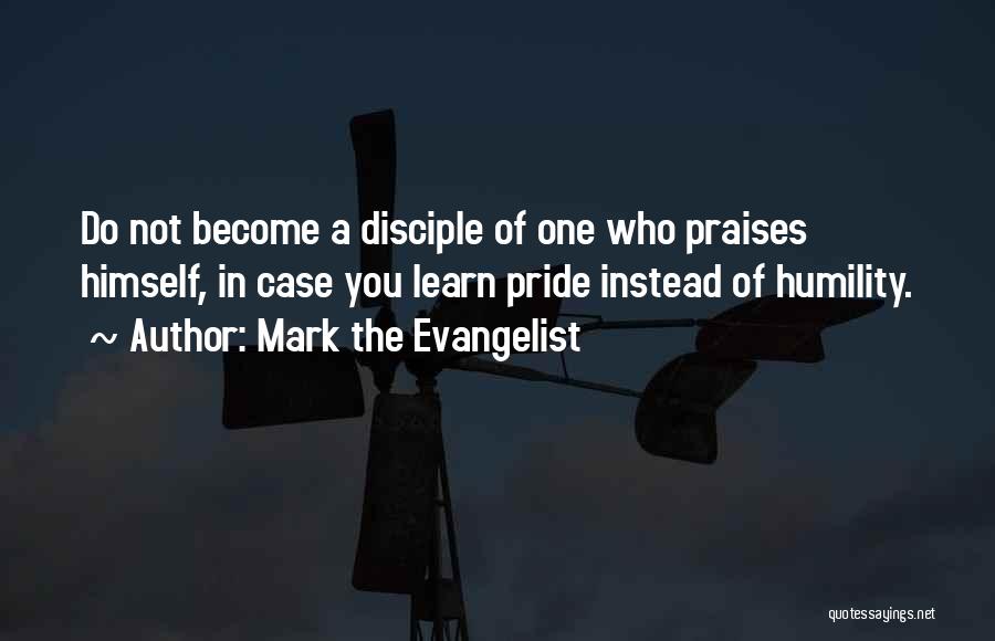 Evangelist Quotes By Mark The Evangelist