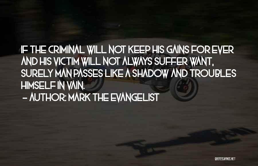 Evangelist Quotes By Mark The Evangelist