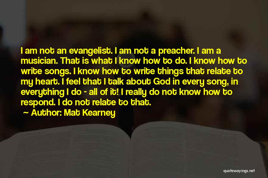Evangelist Quotes By Mat Kearney