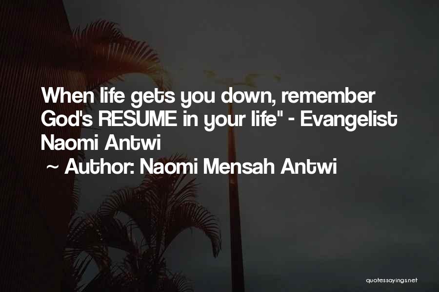 Evangelist Quotes By Naomi Mensah Antwi