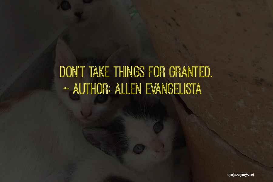 Evangelista Quotes By Allen Evangelista