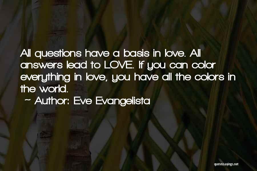 Evangelista Quotes By Eve Evangelista
