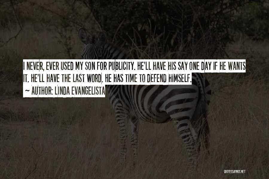 Evangelista Quotes By Linda Evangelista