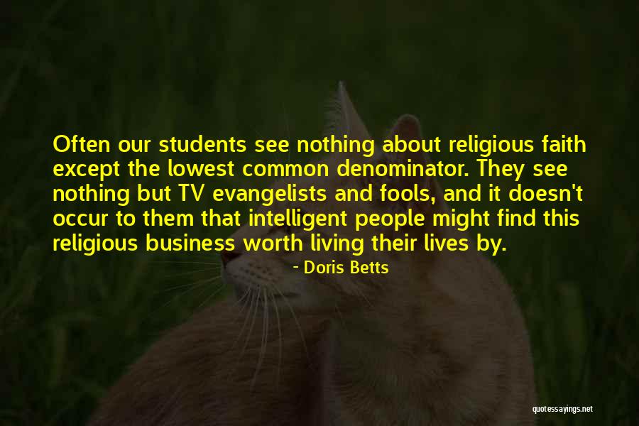 Evangelists On Tv Quotes By Doris Betts Evangelists On Tv Quotes By Doris Betts