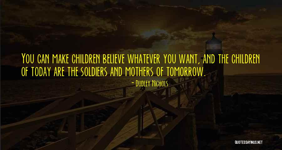 Evangelizar Al Quotes By Dudley Nichols Evangelizar Al Quotes By Dudley Nichols