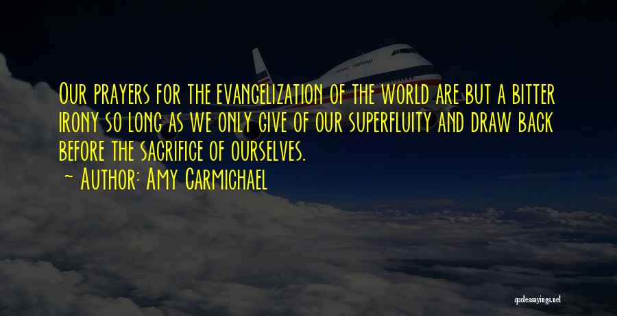 Evangelization Quotes By Amy Carmichael