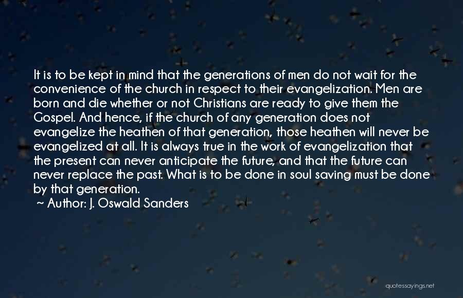 Evangelization Quotes By J. Oswald Sanders