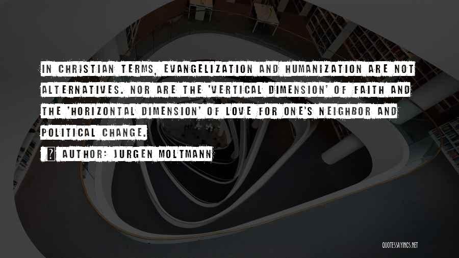 Evangelization Quotes By Jurgen Moltmann