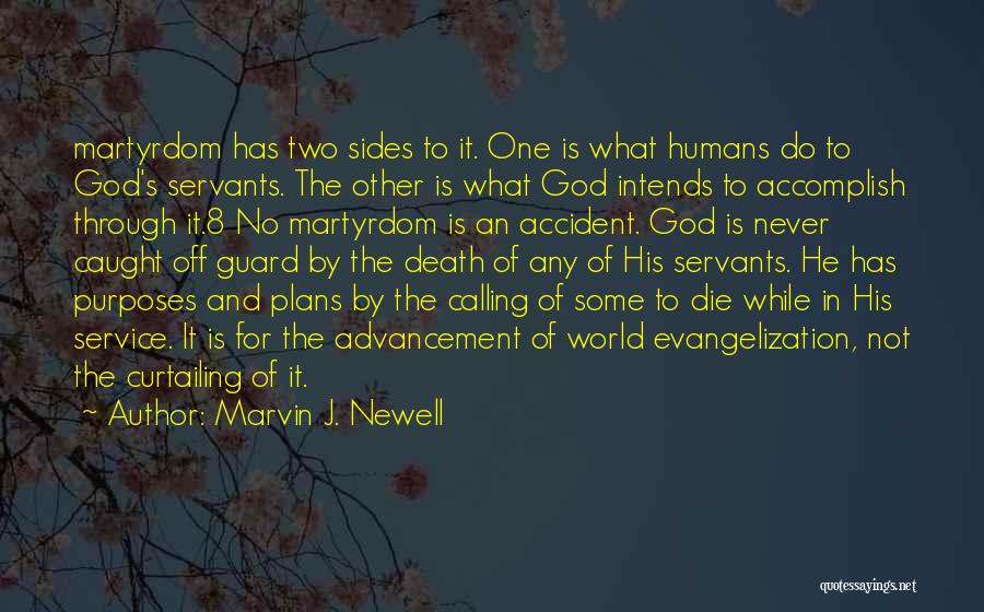 Evangelization Quotes By Marvin J. Newell