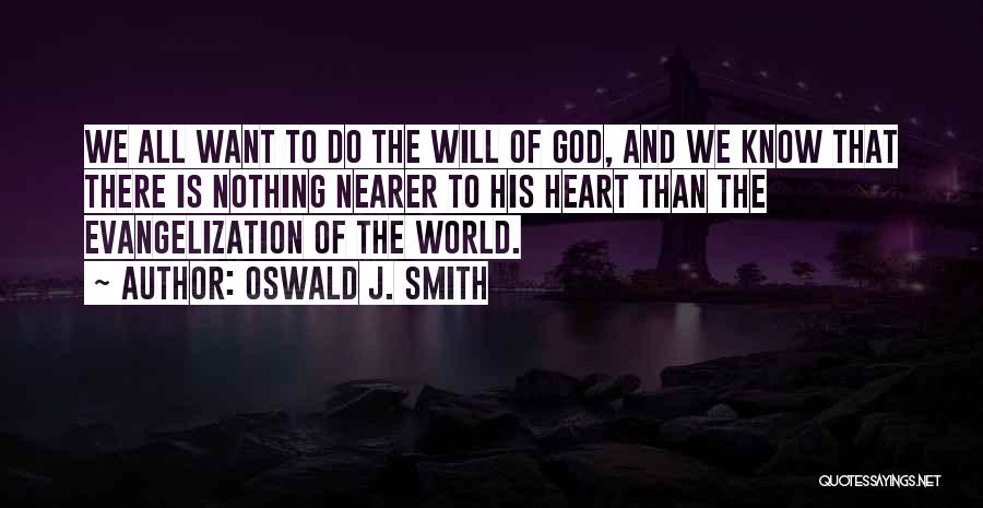 Evangelization Quotes By Oswald J. Smith