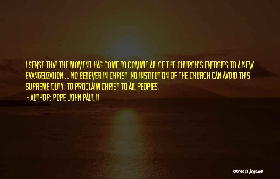 Evangelization Quotes By Pope John Paul II