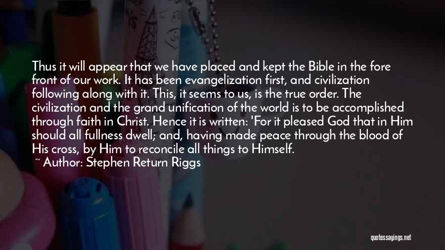 Evangelization Quotes By Stephen Return Riggs