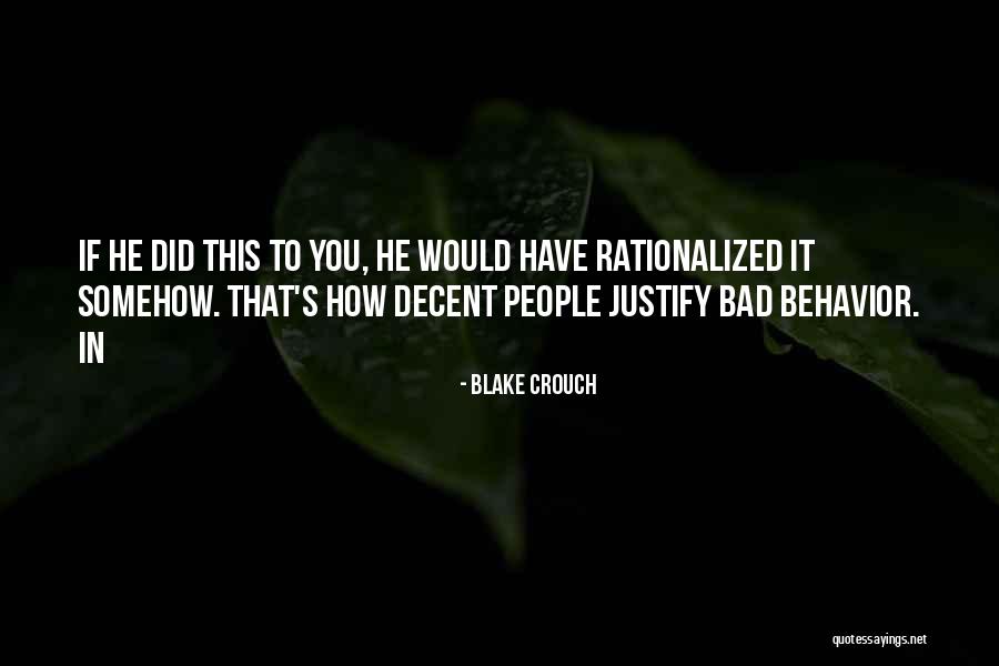 Evangelized Quotes By Blake Crouch Evangelized Quotes By Blake Crouch