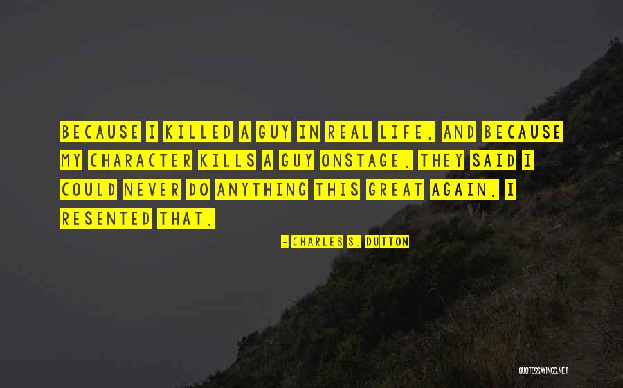 Evangelized Quotes By Charles S. Dutton Evangelized Quotes By Charles S. Dutton