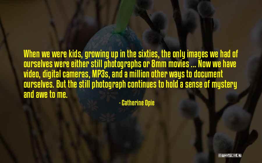 Evanis Hart Quotes By Catherine Opie Evanis Hart Quotes By Catherine Opie