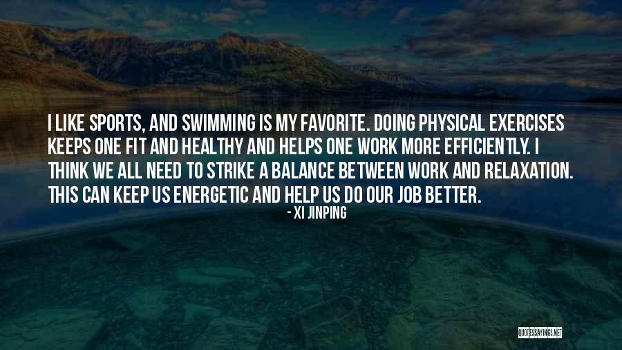 Evanoff Provincial Park Quotes By Xi Jinping Evanoff Provincial Park Quotes By Xi Jinping