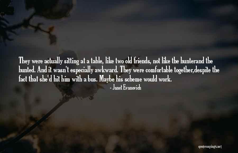 Evanovich And Goldberg Quotes By Janet Evanovich Evanovich And Goldberg Quotes By Janet Evanovich