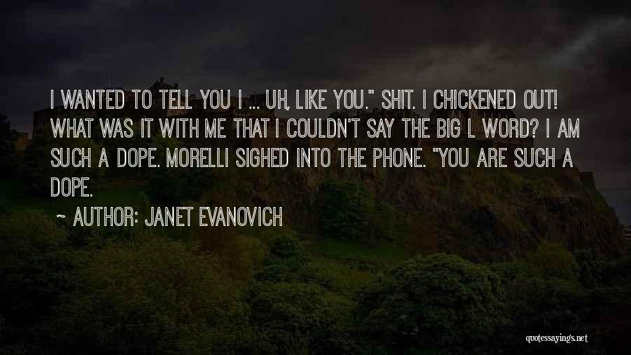 Evanovich Quotes By Janet Evanovich