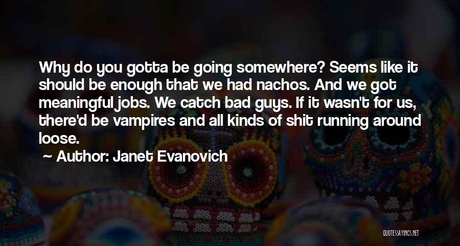 Evanovich Quotes By Janet Evanovich