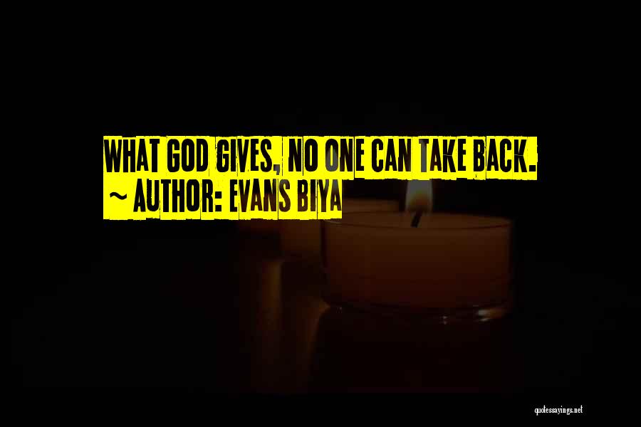 Evans Biya Quotes 103511