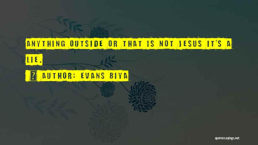 Evans Biya Quotes 1859269