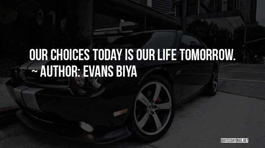 Evans Biya Quotes 2229498