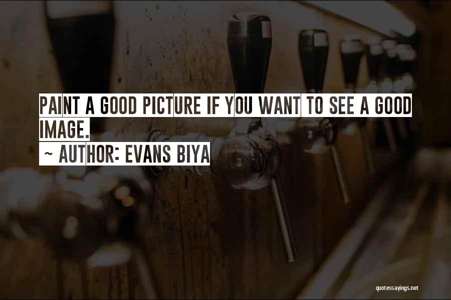 Evans Biya Quotes 460726