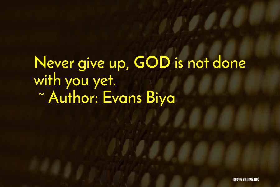 Evans Biya Quotes 566281