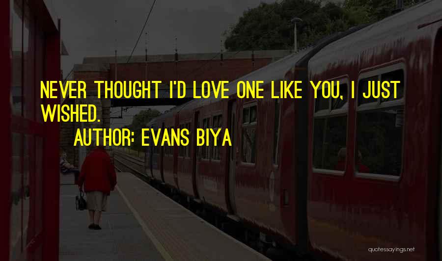 Evans Biya Quotes 801615