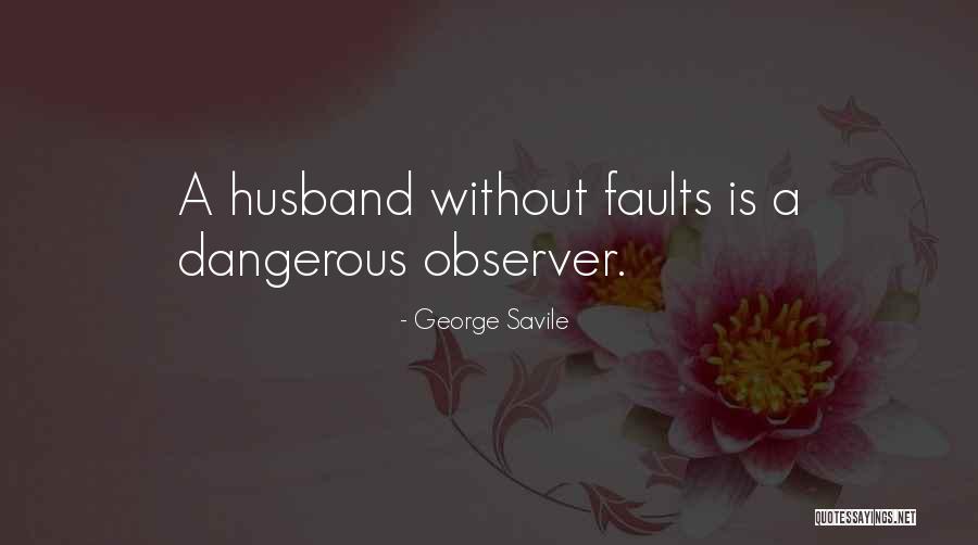 Evanton Ross Quotes By George Savile