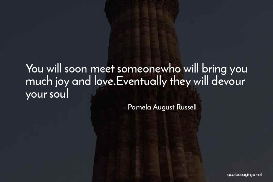Evanton Ross Quotes By Pamela August Russell