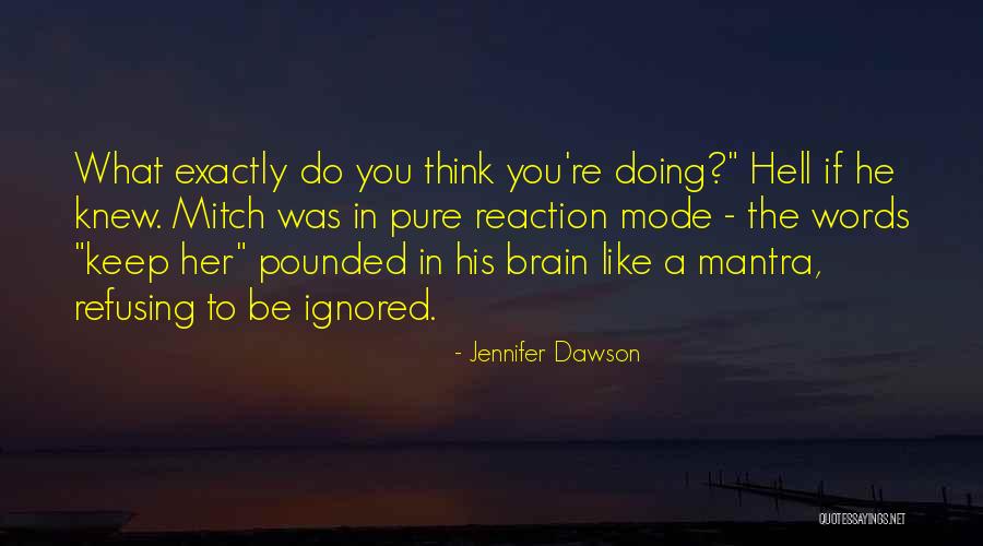 Evanya Major Quotes By Jennifer Dawson Evanya Major Quotes By Jennifer Dawson