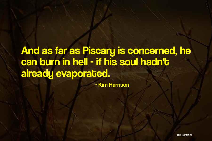 Evaporated Quotes By Kim Harrison Evaporated Quotes By Kim Harrison