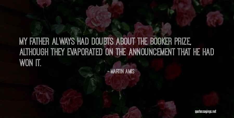 Evaporated Quotes By Martin Amis Evaporated Quotes By Martin Amis