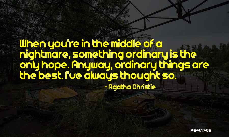 Evaporators Band Quotes By Agatha Christie Evaporators Band Quotes By Agatha Christie