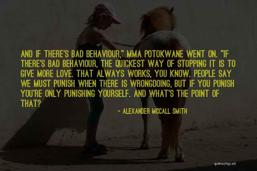 Evasion Mantle Quotes By Alexander McCall Smith Evasion Mantle Quotes By Alexander McCall Smith