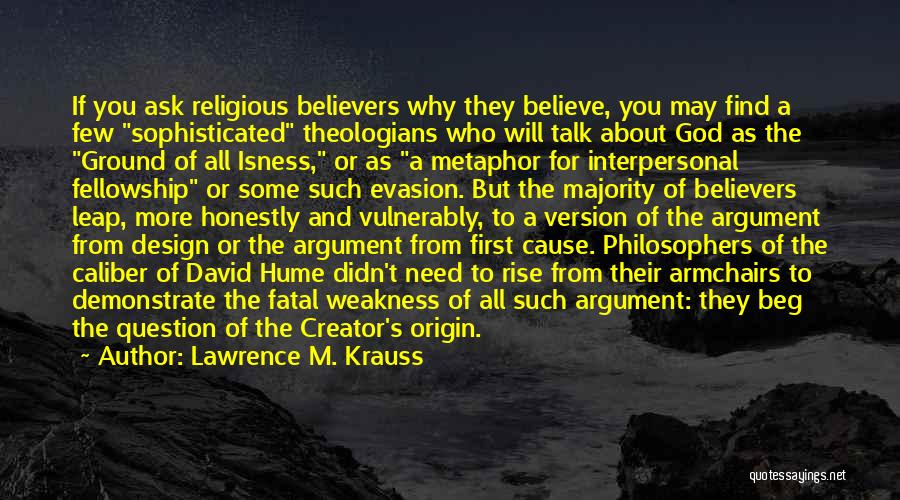 Evasion Quotes By Lawrence M. Krauss
