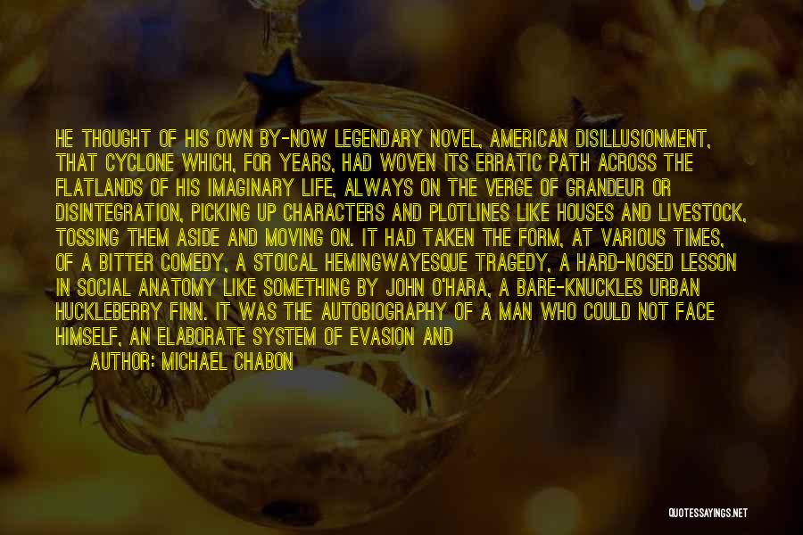 Evasion Quotes By Michael Chabon