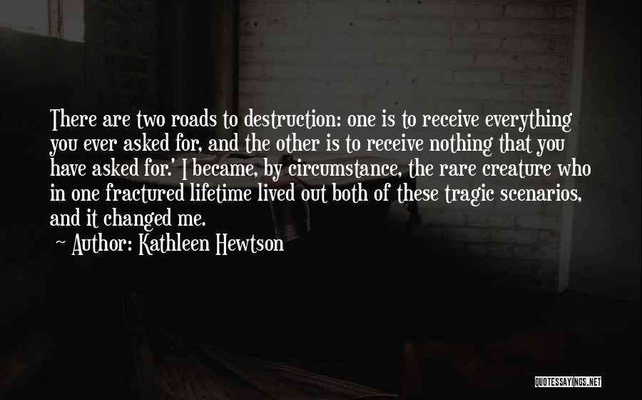 Evasioner Quotes By Kathleen Hewtson