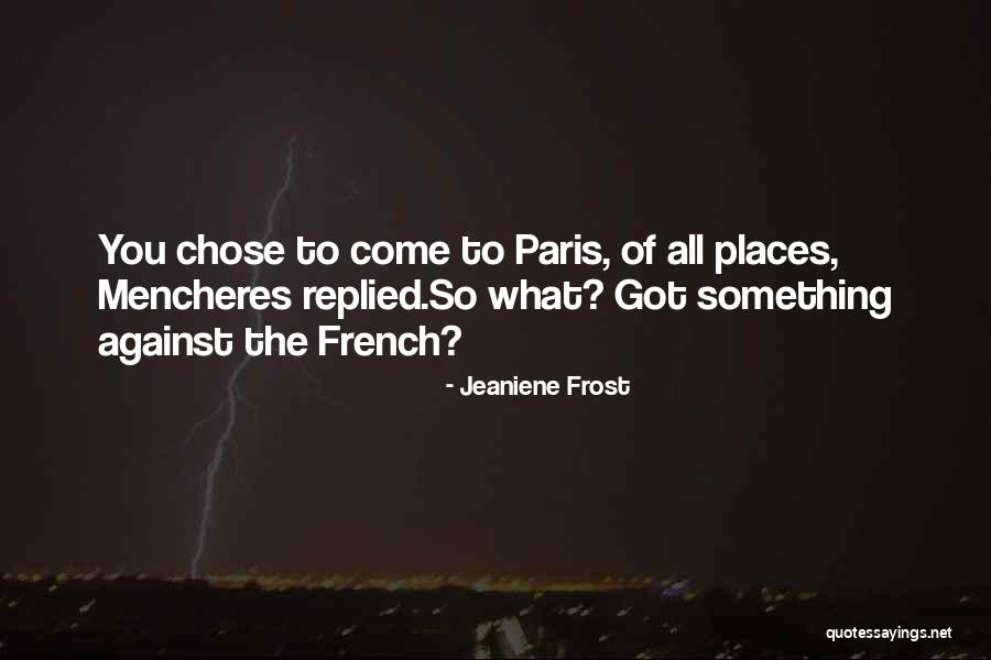 Evatt House Quotes By Jeaniene Frost Evatt House Quotes By Jeaniene Frost